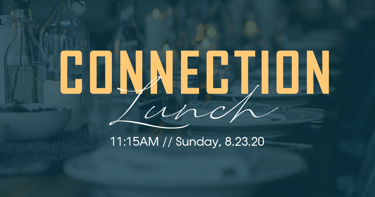 Connection Lunch-special Events - Peoples Church - Peoples Church