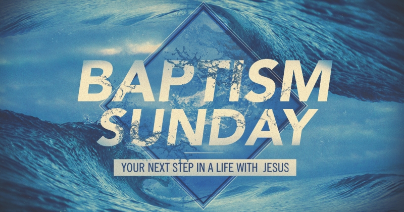 Baptism Sunday       